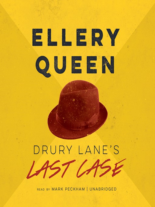 Title details for Drury Lane's Last Case by Ellery Queen - Available